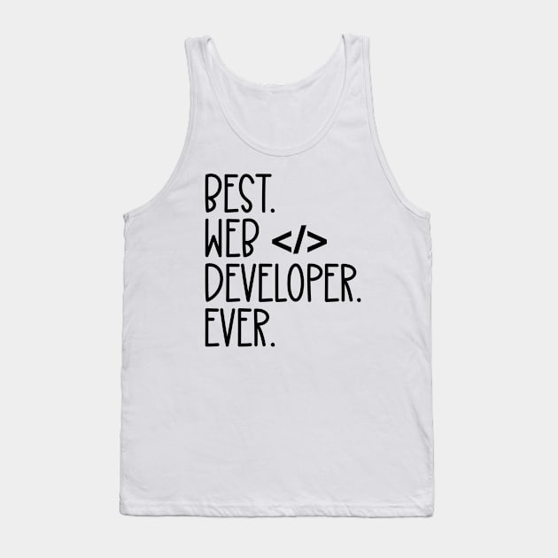 Best Web Developer Ever Tank Top by HaroonMHQ